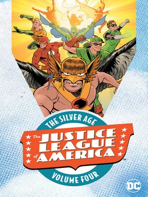 cover image of Justice League of America: The Silver Age, Volume 4